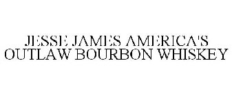 JESSE JAMES AMERICA'S OUTLAW BOURBON WHISKEY