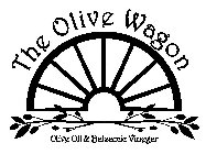 THE OLIVE WAGON OLIVE OIL & BALSAMIC VINEGAR