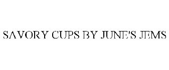 SAVORY CUPS BY JUNE'S JEMS