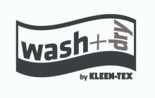 WASH + DRY BY KLEEN-TEX