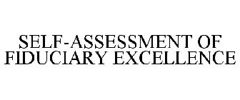 SELF-ASSESSMENT OF FIDUCIARY EXCELLENCE