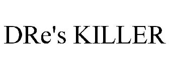 DRE'S KILLER