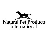 NATURAL PET PRODUCTS INTERNATIONAL