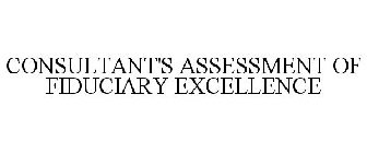 CONSULTANT'S ASSESSMENT OF FIDUCIARY EXCELLENCE