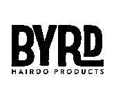 BYRD HAIRDO PRODUCTS