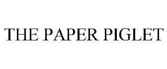 THE PAPER PIGLET