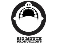 BIG MOUTH PRODUCTIONS
