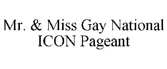 MR. & MISS GAY NATIONAL ICON PAGEANT