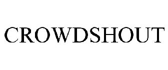 CROWDSHOUT