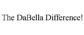 THE DABELLA DIFFERENCE!