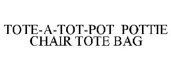 TOTE-A-TOT-POT POTTIE CHAIR TOTE BAG