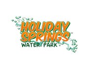 HOLIDAY SPRINGS WATER PARK