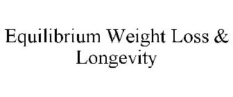 EQUILIBRIUM WEIGHT LOSS & LONGEVITY