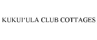 KUKUI'ULA CLUB COTTAGES