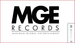 MGE RECORDS MAXIMUM GLOBAL ENTERTAINMENT