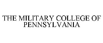 THE MILITARY COLLEGE OF PENNSYLVANIA