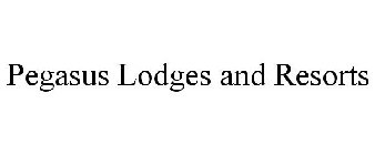 PEGASUS LODGES AND RESORTS