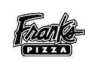 FRANK'S PIZZA