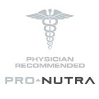 PHYSICIAN RECOMMENDED PRO NUTRA