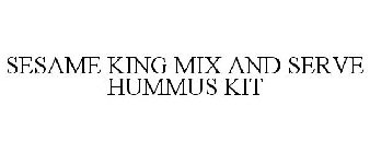 SESAME KING MIX AND SERVE HUMMUS KIT