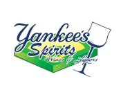 YANKEE'S SPIRITS WINES & LIQUORS