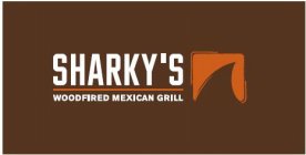 SHARKY'S WOODFIRED MEXICAN GRILL