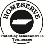 HOMESERVE PROTECTING HOMEOWNERS IN TENNESSEE