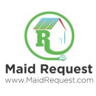 MAID REQUEST