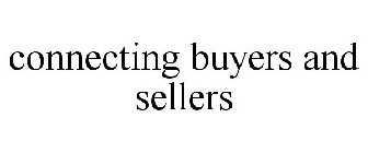 CONNECTING BUYERS AND SELLERS