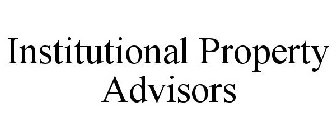 INSTITUTIONAL PROPERTY ADVISORS