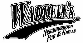 WADDELL'S NEIGHBORHOOD PUB & GRILLE