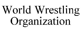 WORLD WRESTLING ORGANIZATION