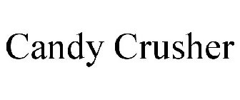 CANDY CRUSHER