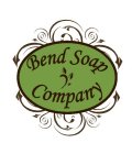 BEND SOAP COMPANY