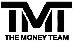 TMT THE MONEY TEAM