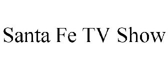 SANTA FE TV SHOW