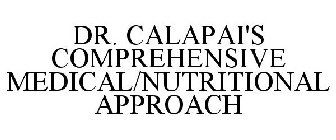 DR. CALAPAI'S COMPREHENSIVE MEDICAL/NUTRITIONAL APPROACH