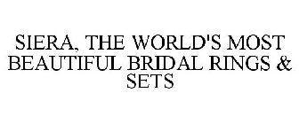 SIERA, THE WORLD'S MOST BEAUTIFUL BRIDALRINGS & SETS