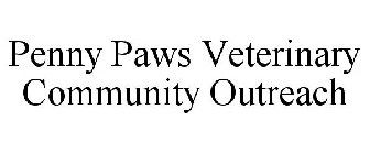 PENNY PAWS VETERINARY COMMUNITY OUTREACH