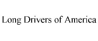 LONG DRIVERS OF AMERICA