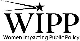 WIPP WOMEN IMPACTING PUBLIC POLICY
