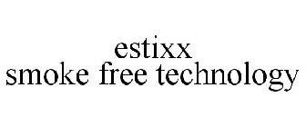 ESTIXX SMOKE FREE TECHNOLOGY