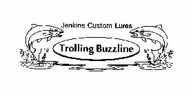 JENKINS CUSTOM LURES TROLLING BUZZLINE
