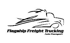 FLAGSHIP FREIGHT TRUCKING AUTO TRANSPORT