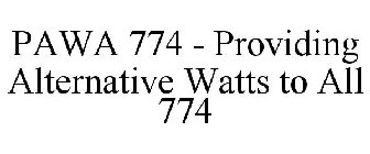 PAWA PROVIDING ALTERNATIVE WATTS TO ALL 774