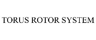 TORUS ROTOR SYSTEM