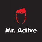 MR. ACTIVE