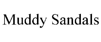 MUDDY SANDALS