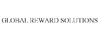 GLOBAL REWARD SOLUTIONS