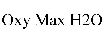 OXY MAX H2O